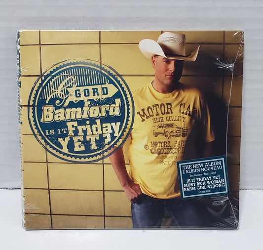 Gord Bamford: Is It Friday Yet? - CD