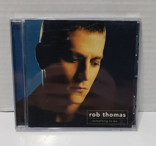 Rob Thomas:...Something To Be - CD
