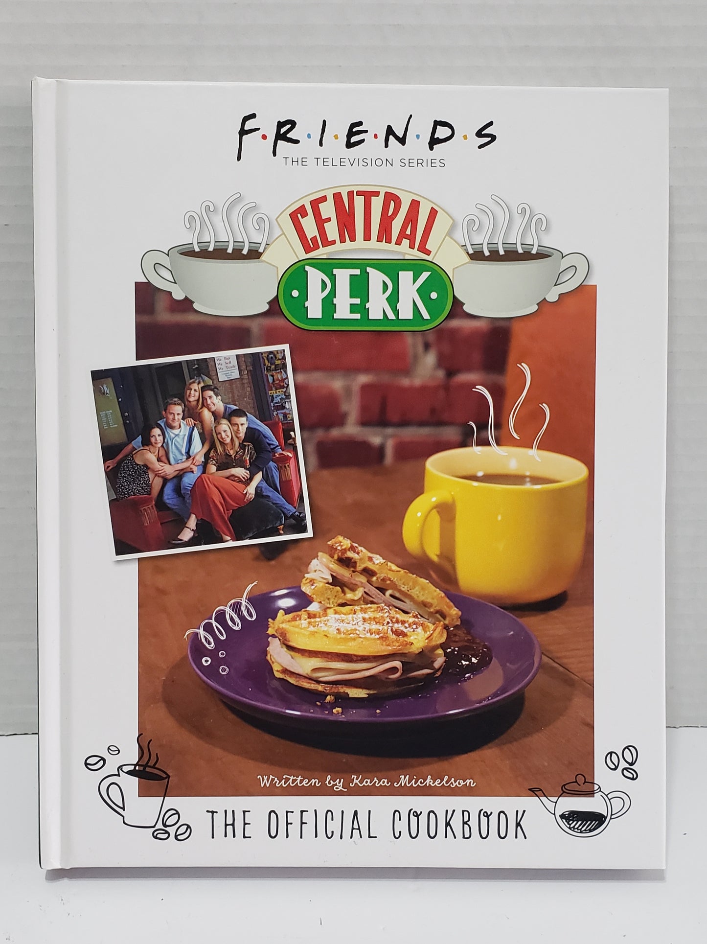 FRIENDS: Central Perk The Official Cookbook - Hardcover